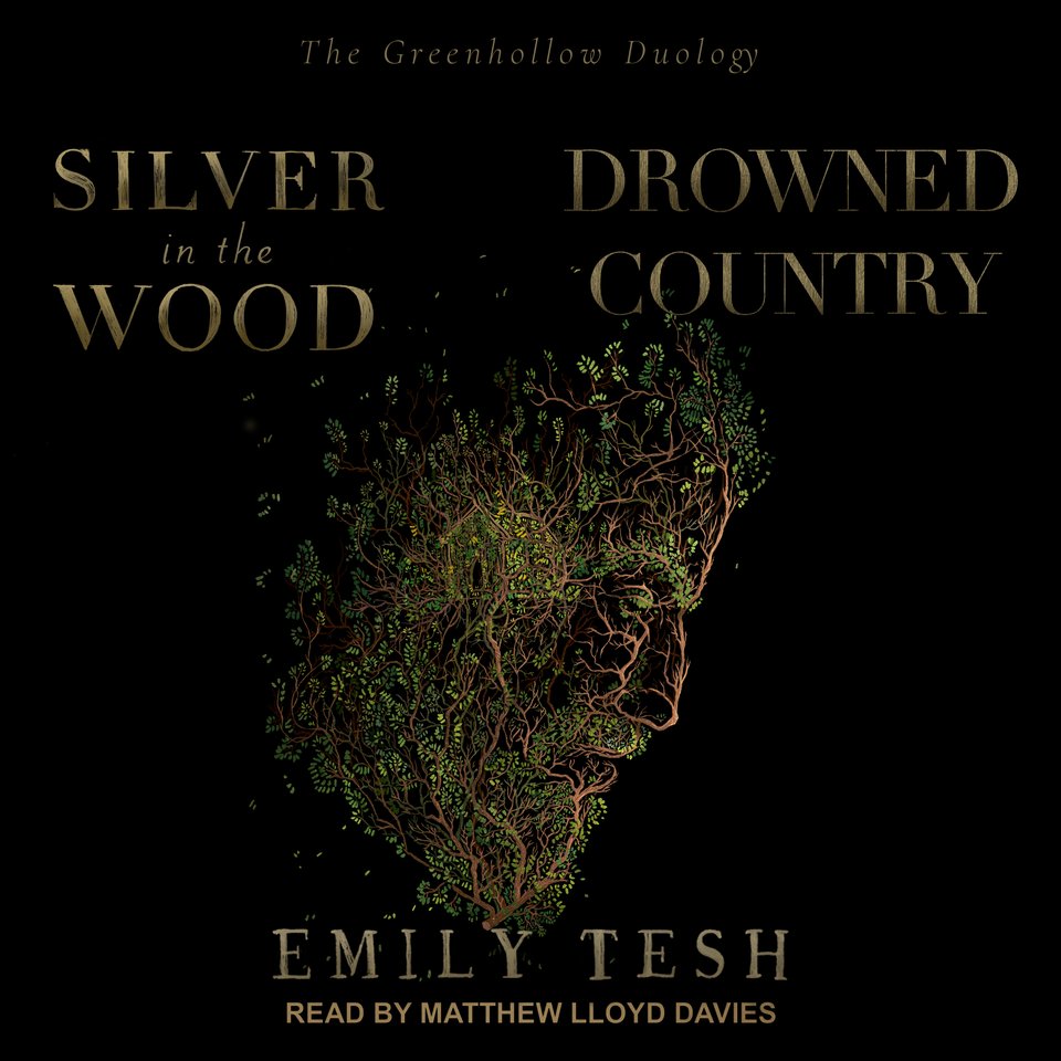 Silver in the Wood & Drowned Country - Audiobook, by Emily Tesh | Chirp