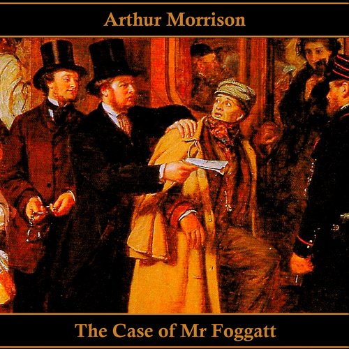 The Case of Mr Foggatt