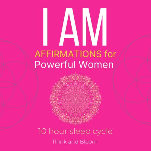 I AM Affirmations For Powerful Women