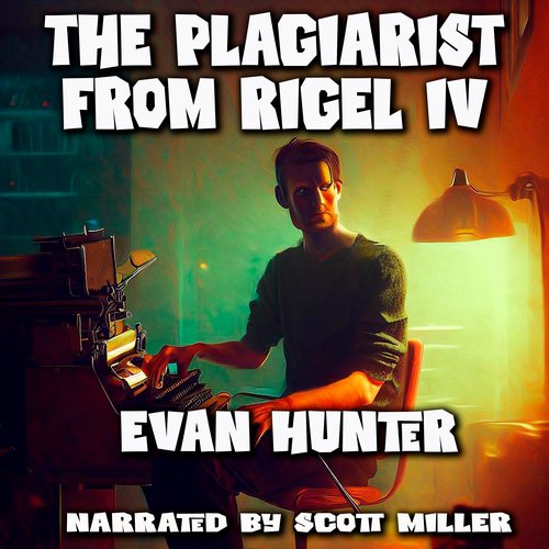 The Plagiarist From Rigel IV