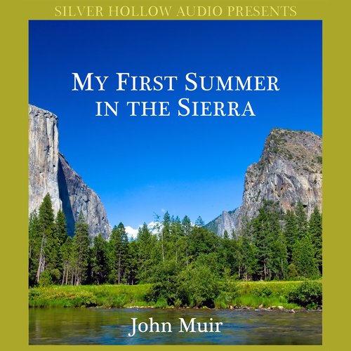 My First Summer in the Sierra