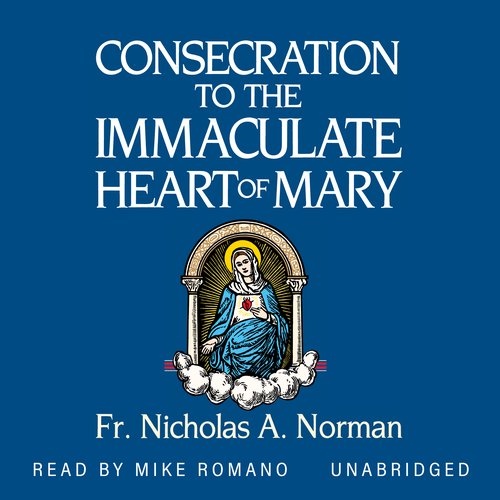 Consecration to the Immaculate Heart of Mary