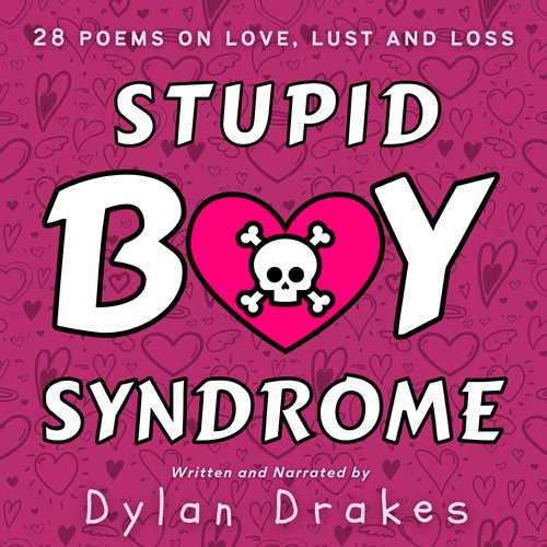 Stupid Boy Syndrome