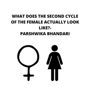 WHAT DOES THE SECOND CYCLE OF THE FEMALE ACTYALLY LOOK LIKE? thumbnail