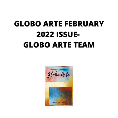 GLOBO ARTE FEBRUARY 2022 ISSUE