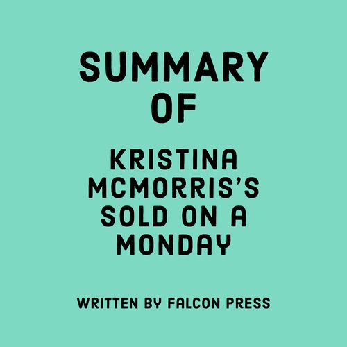 Summary of Kristina McMorris’s Sold on a Monday