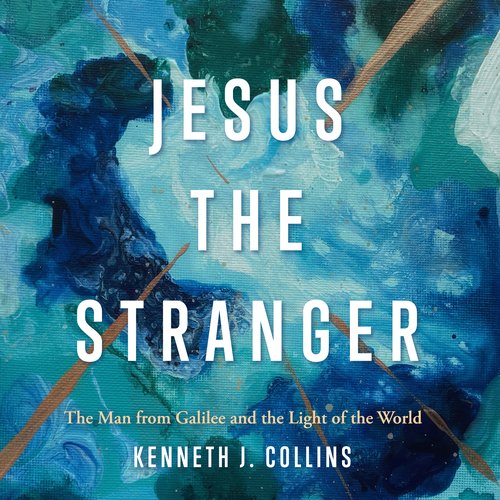 Jesus the Stranger