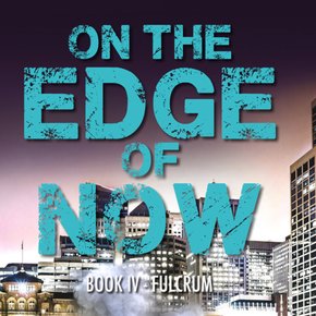 On The Edge of Now  - Fulcrum thumbnail