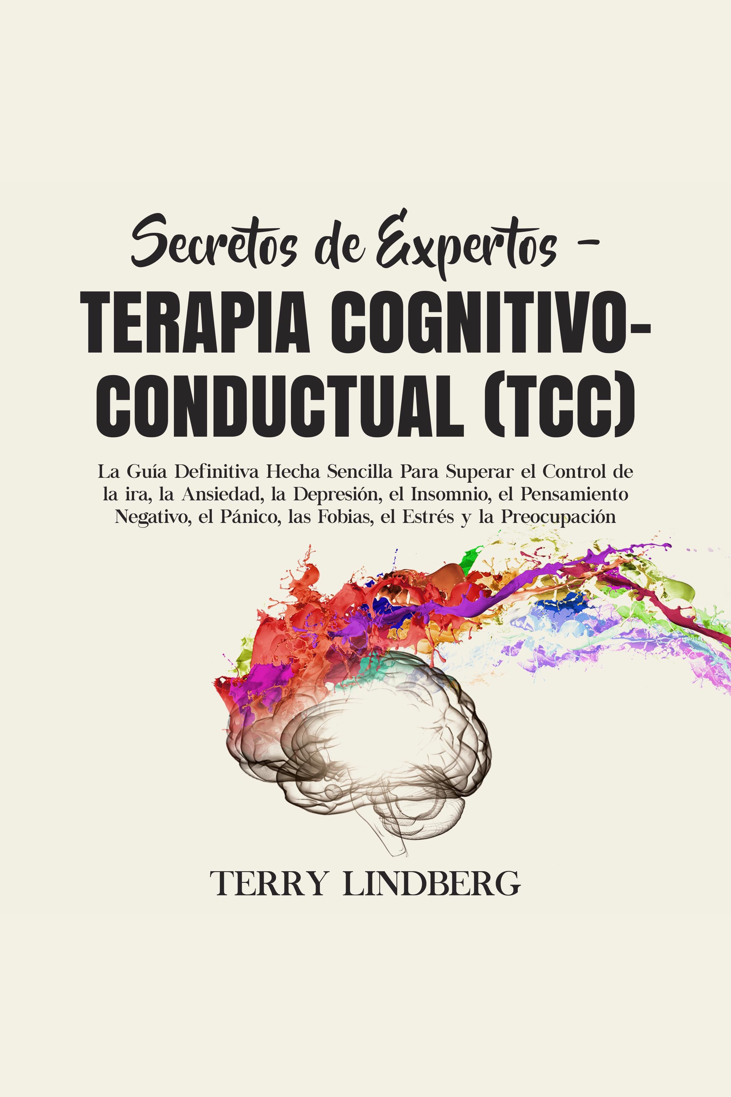 Secretos De Expertos - Terapia Cognitivo-conductual (TCC) | Beek