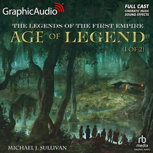 Age of Legend (1 of 2) [Dramatized Adaptation]