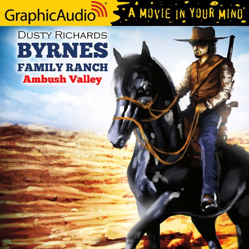 Ambush Valley [Dramatized Adaptation]