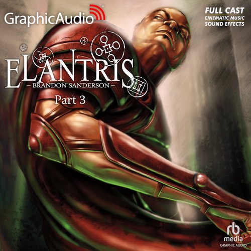 Elantris (3 of 3) [Dramatized Adaptation]