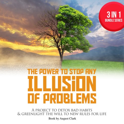 Power to Stop any Illusion of Problems The: 3 in 1 Bundle series