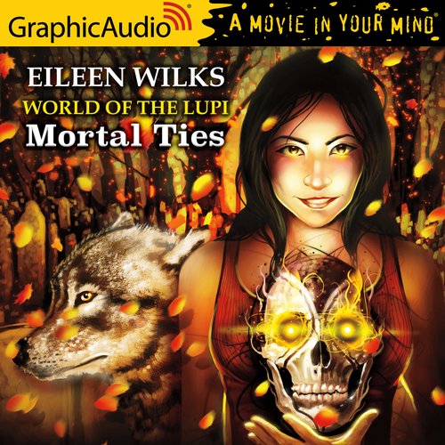 Mortal Ties [Dramatized Adaptation]