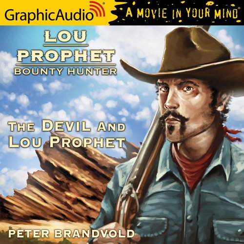 The Devil and Lou Prophet [Dramatized Adaptation]