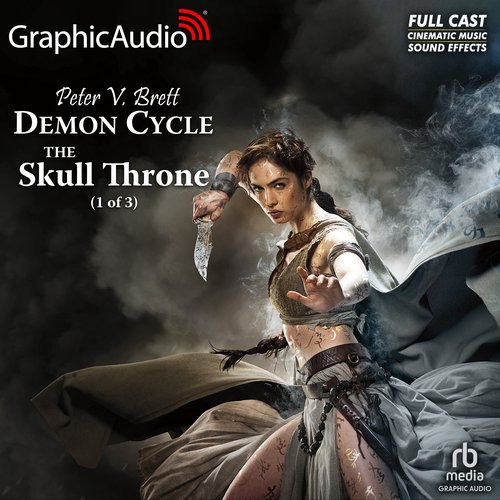 The Skull Throne (1 of 3) [Dramatized Adaptation]