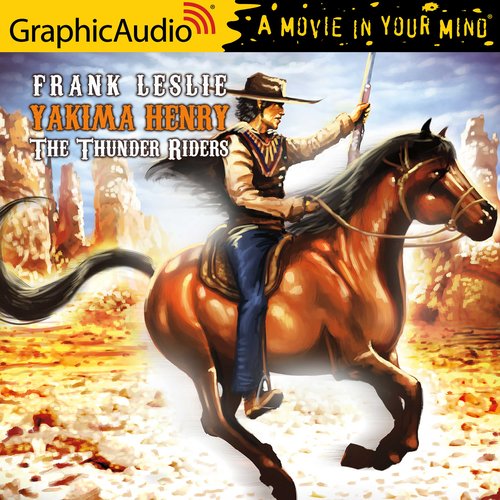 The Thunder Riders [Dramatized Adaptation]