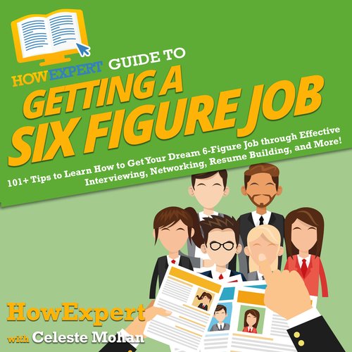 HowExpert Guide to Getting a Six Figure Job