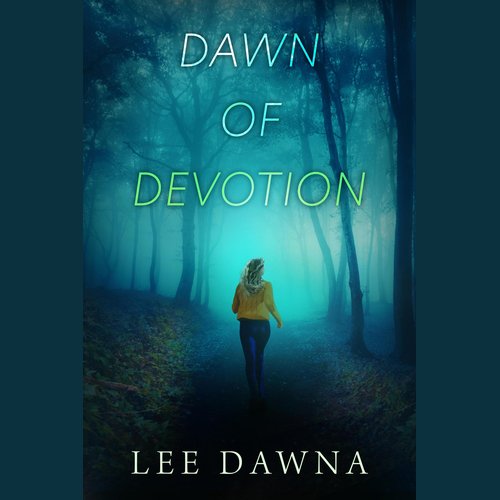 Dawn Of Devotion