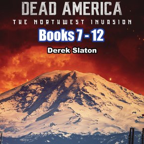 Dead America: The Northwest Invasion Box Set Books 7-12 thumbnail