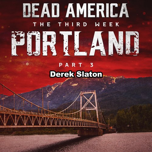 Dead America: Portland Pt. 3