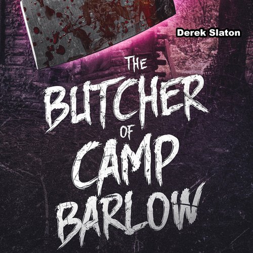 The Butcher of Camp Barlow