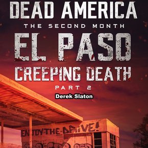 Dead America - El Paso: Creeping Death - Part 2 thumbnail