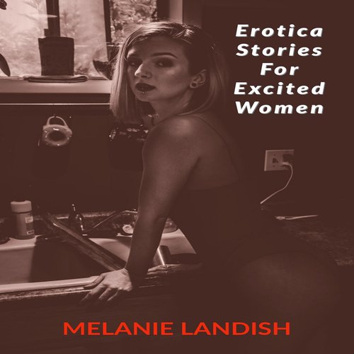 Erotica Stories For Excited Women