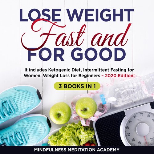 Lose Weight Fast and For Good 3