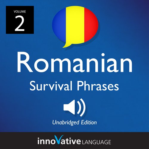 Learn Romanian: Romanian Survival Phrases Volume 2