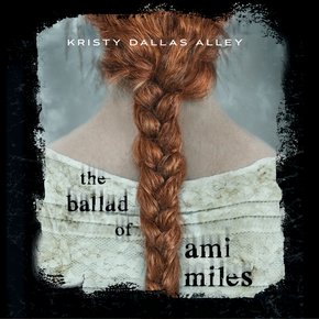 The Ballad of Ami Miles thumbnail
