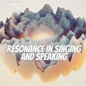 Resonance in singing and speaking thumbnail