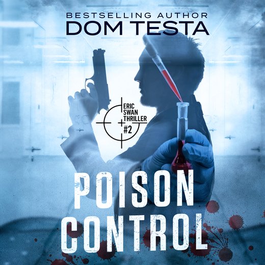 Poison Control: Eric Swan Thriller #2