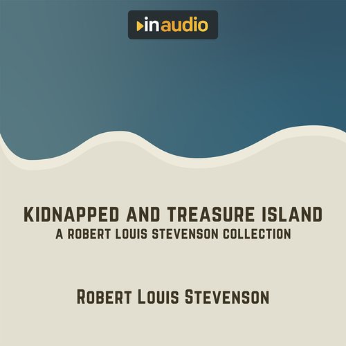 Kidnapped and Treasure Island