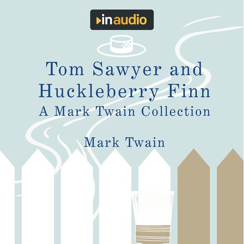 Tom Sawyer and Huckleberry Finn