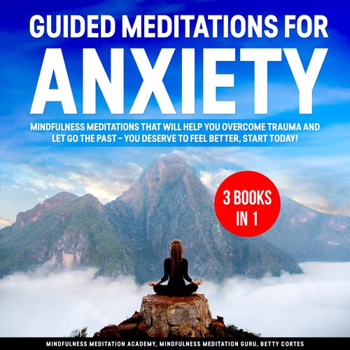 Guided Meditations for Anxiety