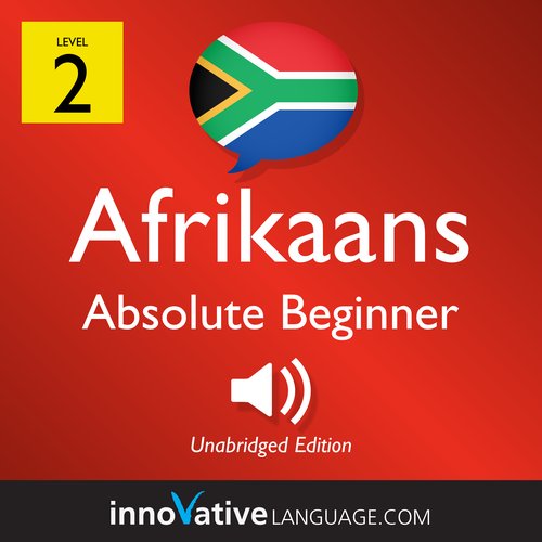 Learn Afrikaans - Level 2: Absolute Beginner Afrikaans Volume 1