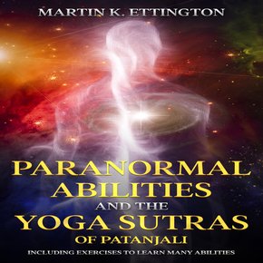 Paranormal Abilities and the Yoga Sutras of Patanjali thumbnail