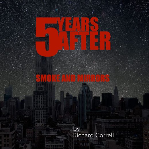 FIVE YEARS AFTER 2.5 Smoke and Mirrors