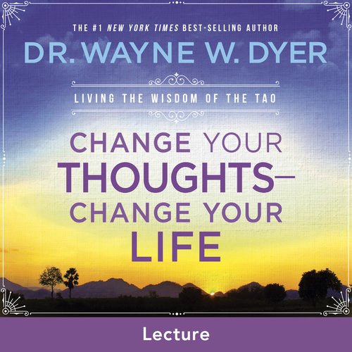 Change Your Thoughts - Change Your Life