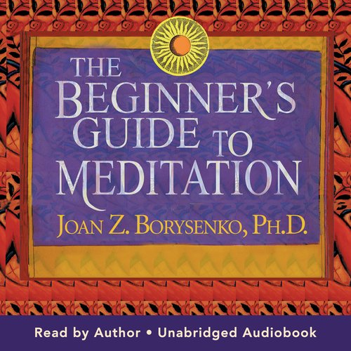 The Beginner's Guide to Meditation