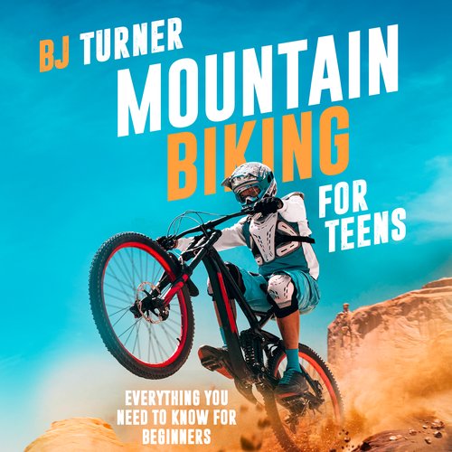 Mountain Biking For Teens