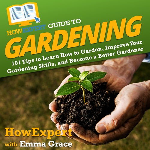 HowExpert Guide to Gardening