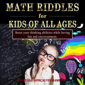 Math Riddles for Kids of all ages thumbnail
