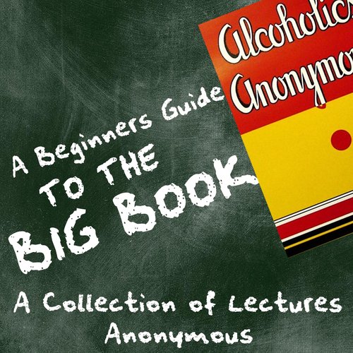 A Beginners Guide to the Big Book