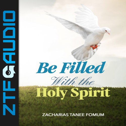 Be Filled With The Holy Spirit