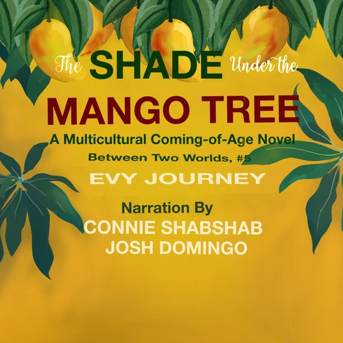 The Shade Under the Mango Tree