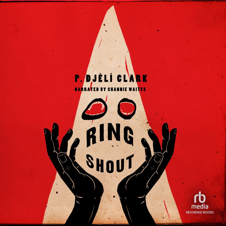 Ring Shout by P. Djèlí Clark