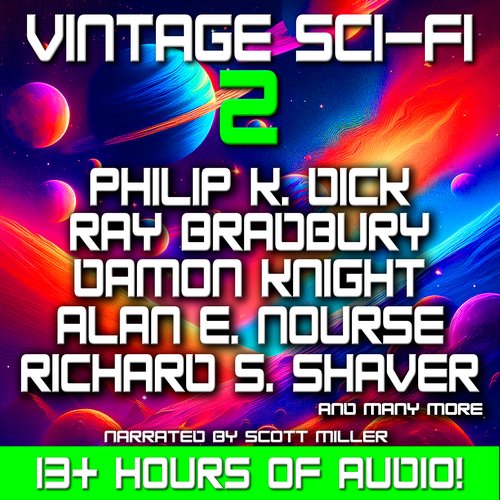 Vintage Sci-Fi 2 - 26 Science Fiction Classics from Ray Bradbury Philip K. Dick Alan E. Nourse and many more