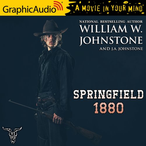 Springfield 1880 [Dramatized Adaptation]